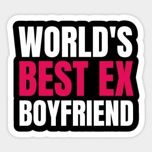 World_s Best Ex Boyfriend Funny world_s best ex bf Sticker